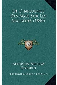 De L'Influence Des Ages Sur Les Maladies (1840)