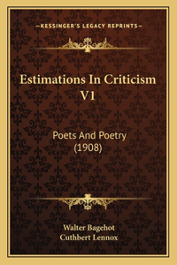 Estimations In Criticism V1