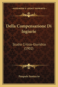 Della Compensazione Di Ingiurie