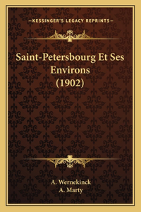 Saint-Petersbourg Et Ses Environs (1902)