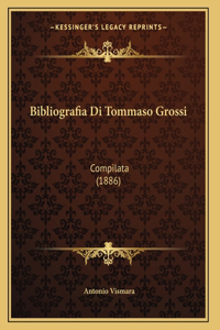 Bibliografia Di Tommaso Grossi