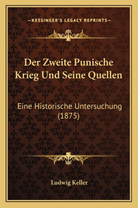Der Zweite Punische Krieg Und Seine Quellen