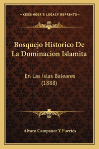Bosquejo Historico De La Dominacion Islamita