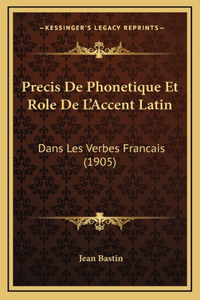 Precis De Phonetique Et Role De L'Accent Latin
