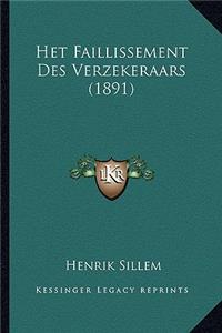 Het Faillissement Des Verzekeraars (1891)