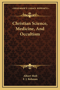 Christian Science, Medicine, And Occultism