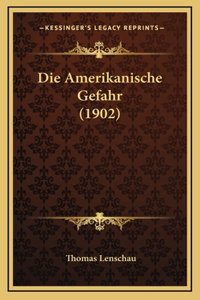 Die Amerikanische Gefahr (1902)