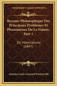 Resume Philosophique Des Principaux Problemes Et Phenomenes De La Nature, Part 1