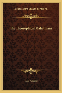The Theosophical Mahatmans