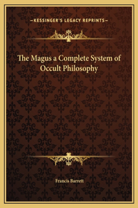 The Magus a Complete System of Occult Philosophy