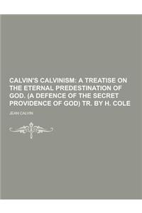 Calvin's Calvinism
