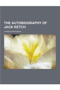 The Autobiography of Jack Ketch