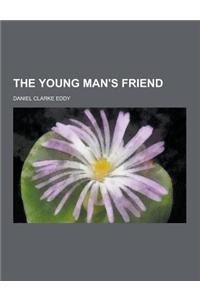The Young Man's Friend