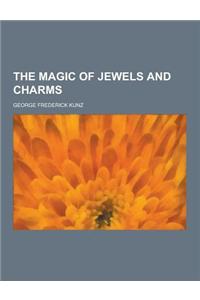 The Magic of Jewels and Charms