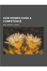 How Women Earn a Competence