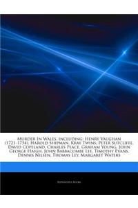 Articles on Murder in Wales, Including