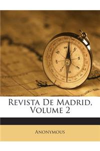 Revista De Madrid, Volume 2