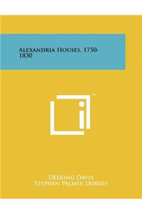 Alexandria Houses, 1750-1830