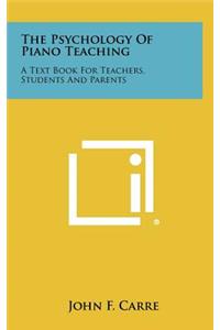 The Psychology of Piano Teaching