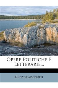 Opere Politiche E Letterarie...