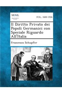 Il Diritto Privato Dei Popoli Germanici Con Speciale Riguardo All'italia