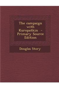 The Campaign with Kuropatkin