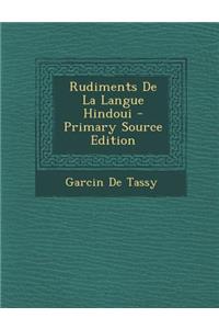 Rudiments de La Langue Hindoui