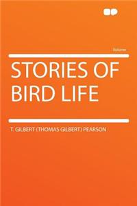 Stories of Bird Life