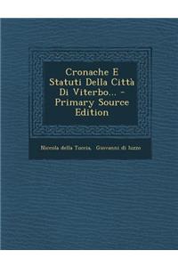 Cronache E Statuti Della Città Di Viterbo...