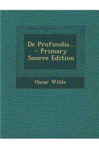 de Profundis...