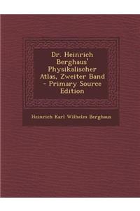 Dr. Heinrich Berghaus' Physikalischer Atlas, Zweiter Band - Primary Source Edition