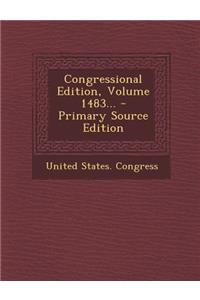 Congressional Edition, Volume 1483... - Primary Source Edition