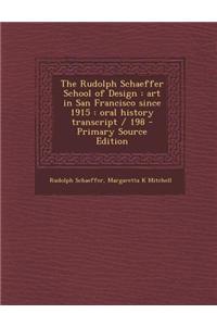 The Rudolph Schaeffer School of Design: Art in San Francisco Since 1915: Oral History Transcript / 198