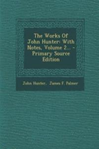 The Works Of John Hunter