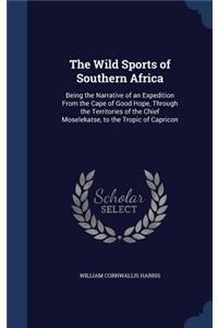 The Wild Sports of Southern Africa