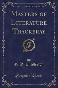 Masters of Literature Thackeray (Classic Reprint)