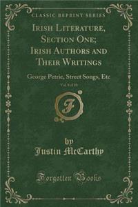 Irish Literature, Section One; Irish Authors and Their Writings, Vol. 8 of 10