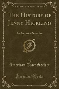 The History of Jenny Hickling