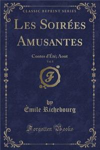 Les Soirées Amusantes, Vol. 8