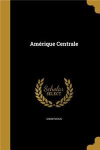 Amérique Centrale