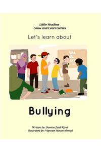 Let's learn about bullying