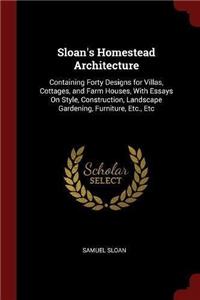 Sloan's Homestead Architecture