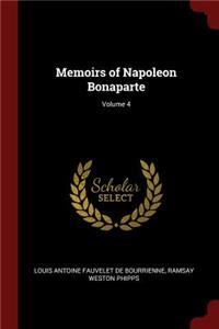 Memoirs of Napoleon Bonaparte; Volume 4