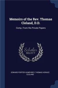 Memoirs of the Rev. Thomas Cleland, D.D.