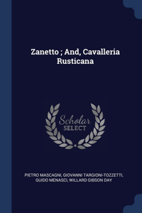 Zanetto; And, Cavalleria Rusticana