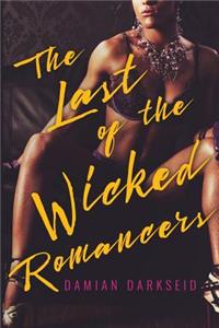 The Last of the Wicked Romancers