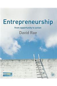 Entrepreneurship: From Opportunity to Action