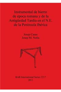 Instrumental de hierro de época romana y de la Antigüedad Tardía en el N.E. de la Península Ibérica