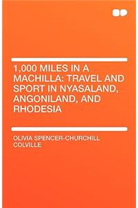 1,000 Miles in a Machilla