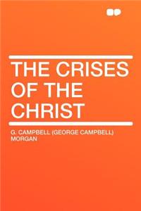 The Crises of the Christ